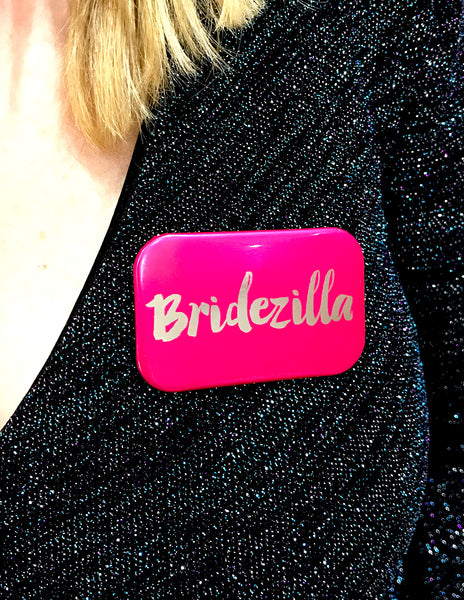 Bridezilla Hen Party Badge ~ Bride To Be Badge