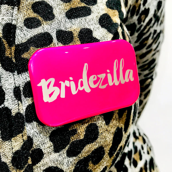 Bridezilla Hen Party Badge ~ Bride To Be Badge
