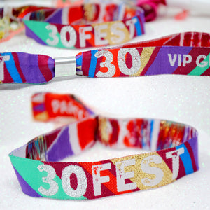 30Fest  - 30th Birthday Party Festival Wristbands