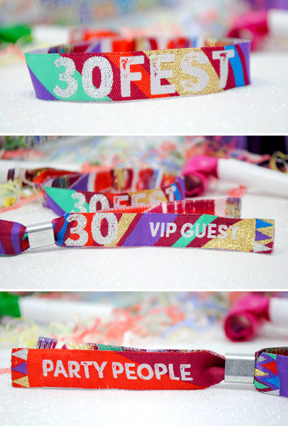 30FEST ® 30th Birthday Party Festival Wristbands
