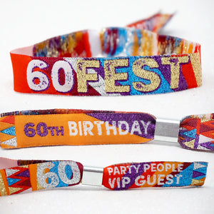60 FEST 60th birthday party festival-wristbands