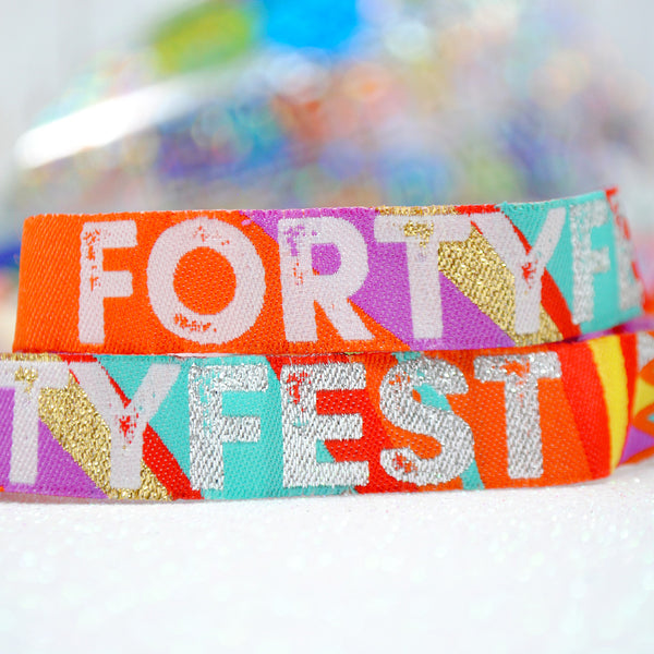 forty 40 fest 40th birthday party wristbands