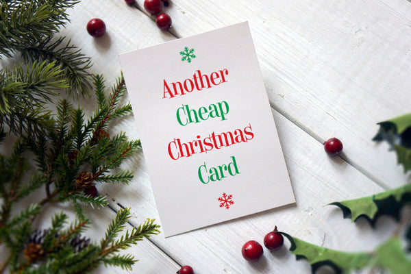 Another Cheap Christmas Card - Funny Christmas Card