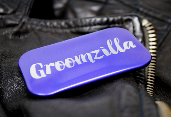 Groomzilla Stag Do Badge ~ Groom To Be Badge