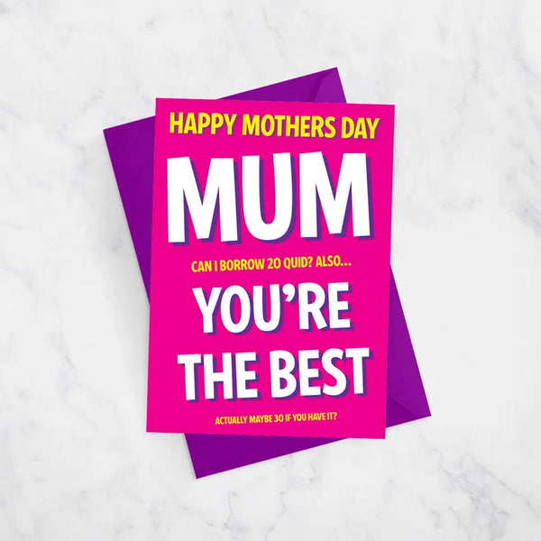 Mothers Day Card, Mum Can you lend me 20 Quid Funny Mothers Day Card