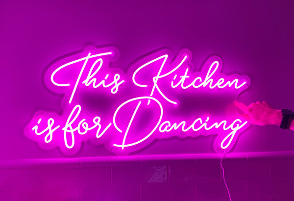 This Kitchen is for Dancing Neon Sign